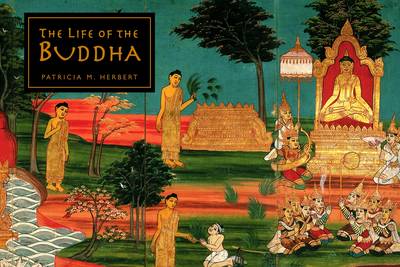 The Life of the Buddha (Hardback)