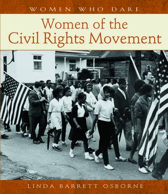 Women Who Dare: Women of the Civil Rights Movement A114 (Hardback)