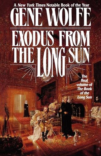 Exodus From The Long Sun By Gene Wolfe Waterstones