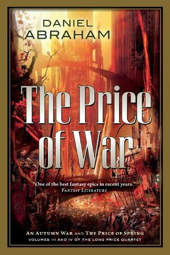 The Price of War: An Autumn War, the Price of Spring - Long Price Quartet 2 (Paperback)