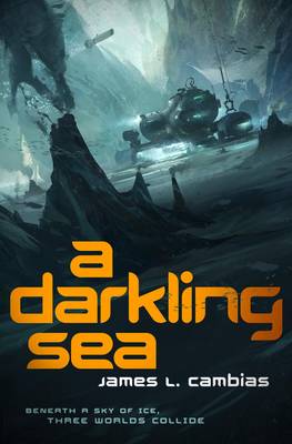 A Darkling Sea (Hardback)