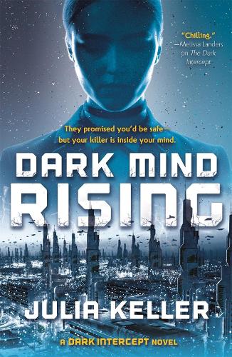 Dark Mind Rising: A Dark Intercept Novel (Hardback)