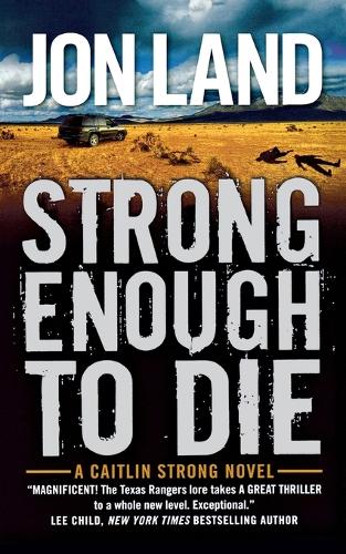 Strong Enough to Die: A Caitlin Strong Novel (Paperback)