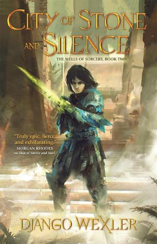 City of Stone and Silence - The Wells of Sorcery Trilogy (Hardback)