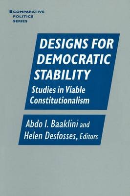 Designs for Democratic Stability: Studies in Viable Constitutionalism: Studies in Viable Constitutionalism (Paperback)
