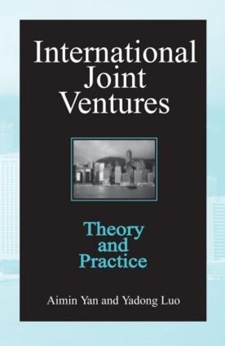 International Joint Ventures: Theory and Practice: Theory and Practice (Paperback)
