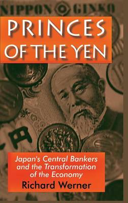 Princes of the Yen by Richard Werner | Waterstones