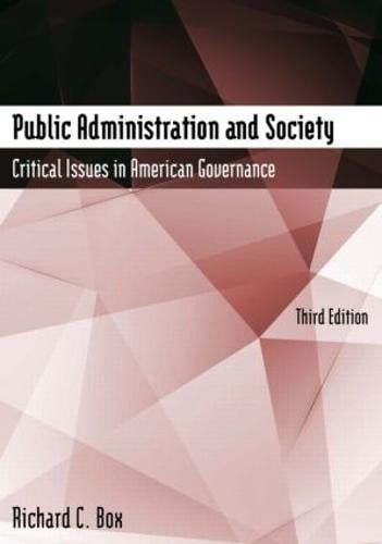 Public Administration and Society: Critical Issues in American Governance (Paperback)