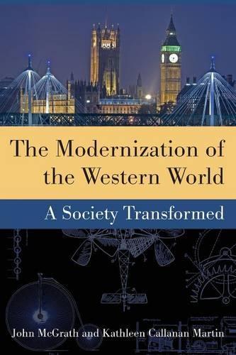 The Modernization of the Western World: A Society Transformed (Paperback)