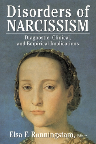 Disorders of Narcissism: Diagnostic, Clinical, and Empirical Implications (Paperback)