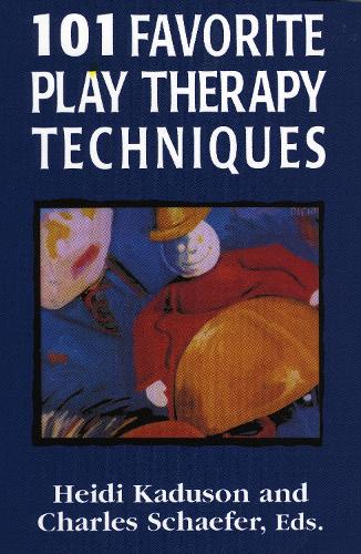 101 Favorite Play Therapy Techniques - 101 Favorite Play Therapy Techniques (Paperback)
