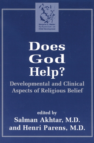 Does God Help?: Developmental and Clinical Aspects of Religious Belief - Margaret S. Mahler (Hardback)