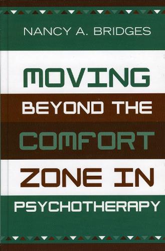 Moving Beyond the Comfort Zone in Psychotherapy (Hardback)