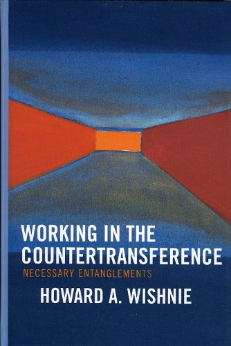 Working in the Countertransference: Necessary Entanglements (Hardback)