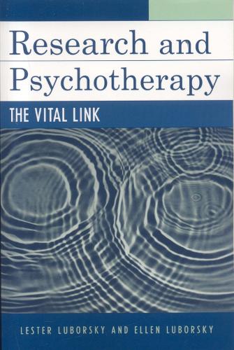 Research and Psychotherapy: The Vital Link (Paperback)