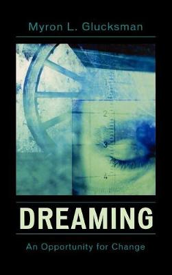 Dreaming: An Opportunity for Change (Hardback)