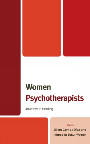 Women Psychotherapists: Journeys in Healing (Hardback)