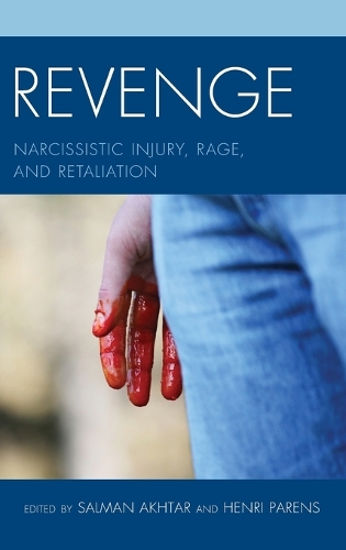 Revenge: Narcissistic Injury, Rage, and Retaliation - Margaret S. Mahler (Hardback)