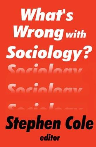What's Wrong with Sociology? (Hardback)