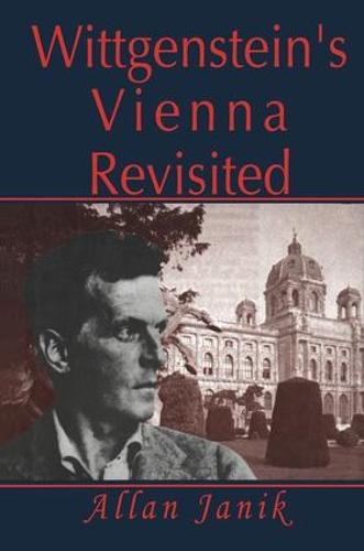 Wittgenstein's Vienna Revisited (Hardback)