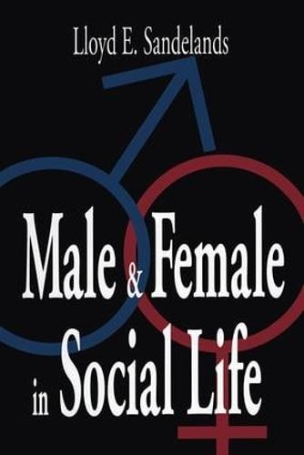 Male and Female in Social Life (Hardback)