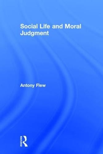 Social Life and Moral Judgment (Hardback)