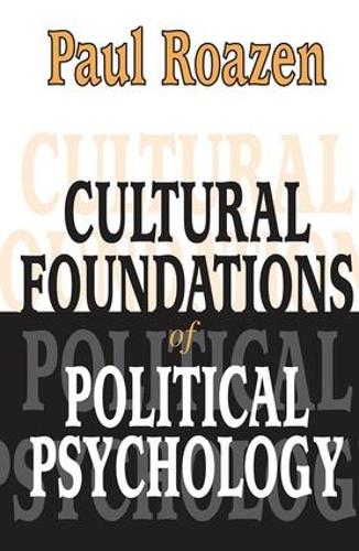 Cultural Foundations of Political Psychology (Hardback)