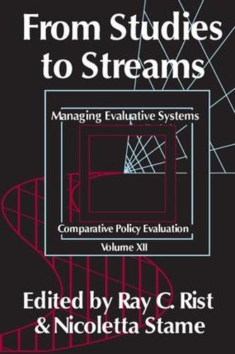 From Studies to Streams: Managing Evaluative Systems - Comparative Policy Evaluation (Hardback)