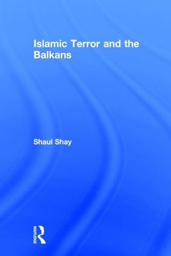 Islamic Terror and the Balkans (Hardback)