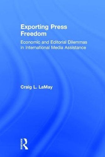 Exporting Press Freedom (Hardback)