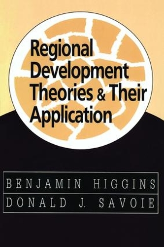 Regional Development Theories and Their Application - Regional Development Theories and Their Application (Paperback)