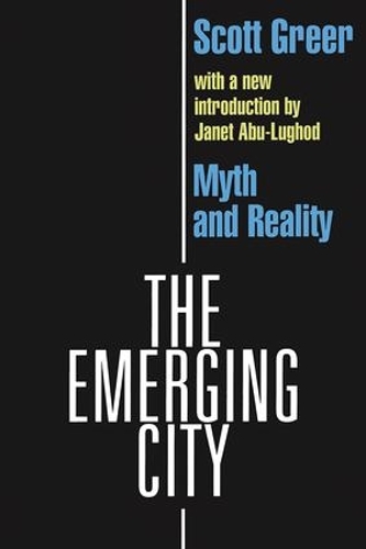 The Emerging City: Myth and Reality (Paperback)