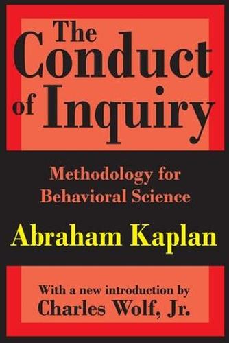 The Conduct of Inquiry: Methodology for Behavioural Science (Paperback)