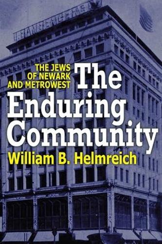 The Enduring Community: The Jews of Newark and MetroWest (Paperback)