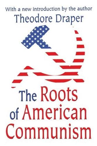 The Roots of American Communism (Paperback)