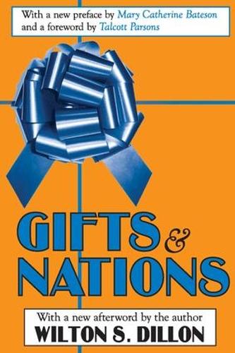 Gifts and Nations: The Obligation to Give, Receive and Repay (Paperback)