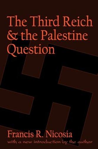 The Third Reich and the Palestine Question (Paperback)