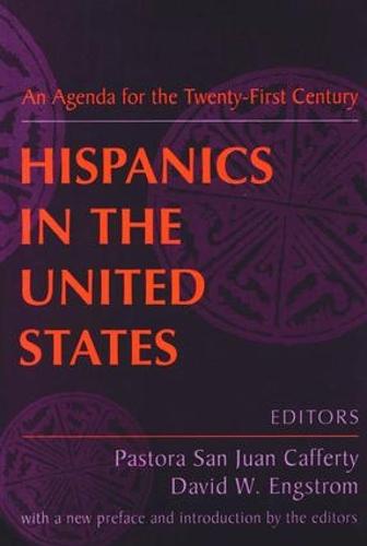 Hispanics in the United States: An Agenda for the Twenty-First Century (Paperback)