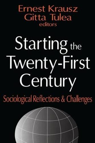 Starting the Twenty-first Century: Sociological Reflections and Challenges (Paperback)