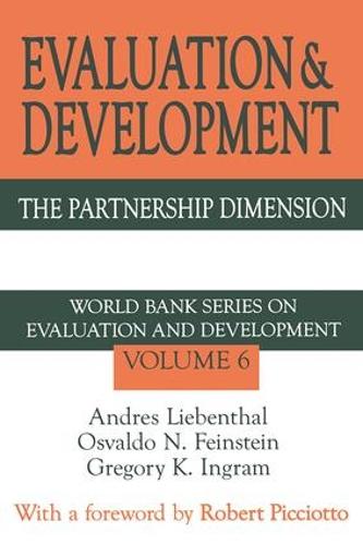 Evaluation and Development: The Partnership Dimension World Bank Series on Evaluation and Development - World Bank Series on Evaluation & Development (Paperback)