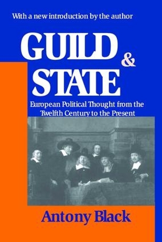 Guild and State: European Political Thought from the Twelfth Century to the Present (Paperback)