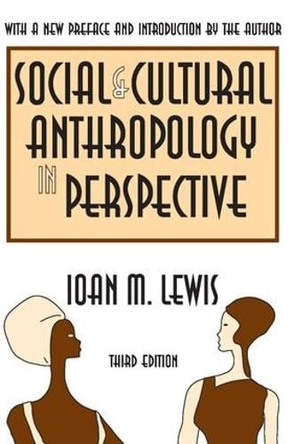 Social and Cultural Anthropology in Perspective: Their Relevance in the Modern World (Paperback)