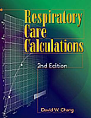 Respiratory Care Calculations (Paperback)