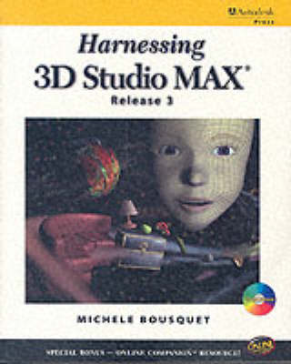Harnessing 3D Studio MAX 3