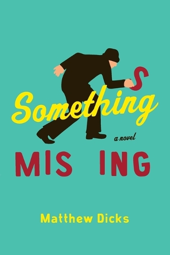 Something Missing: A Novel (Paperback)