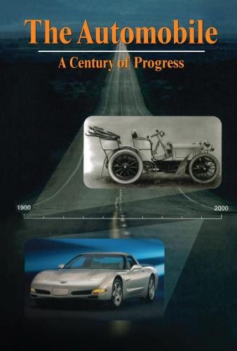 The Automobile: A Century of Progress (Paperback)
