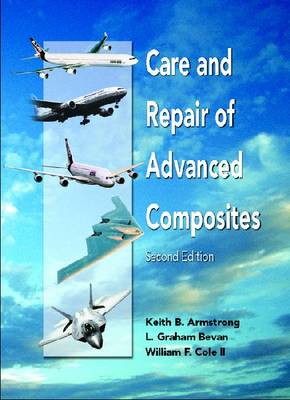 Care and Repair of Advanced Composites (Hardback)