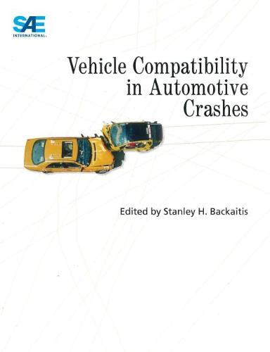 Vehicle Compatibility in Automotive Crashes - Progress in Technology (Paperback)