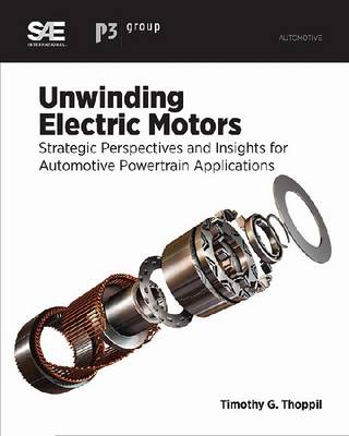 Unwinding Electric Motors: Strategic Perspectives and Insights for Automotive Powertrain Applications (Paperback)