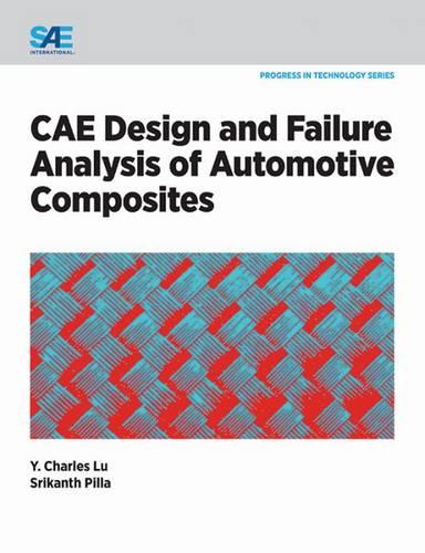 CAE Design and Failure Analysis of Automotive Composites (Paperback)